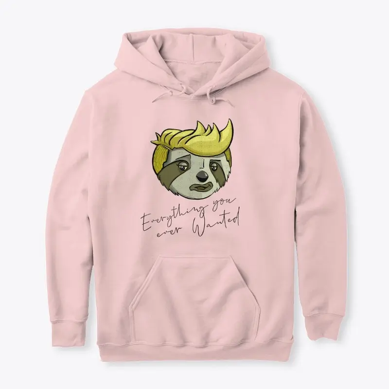 Everything U Ever Wanted Sloth Hoodie